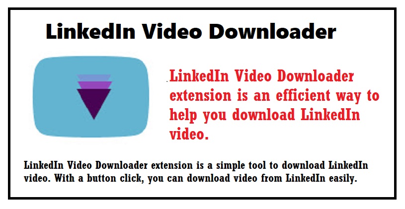 linkedin video downloader extension